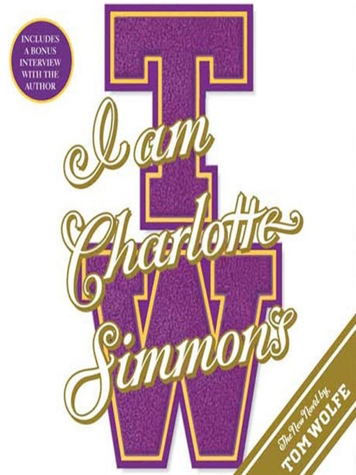 Title details for I Am Charlotte Simmons by Tom Wolfe - Available